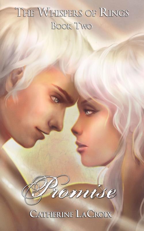 Cover of the book Promise (Book 2 of "The Whispers of Rings") by Catherine LaCroix, Boruma Publishing, LLC