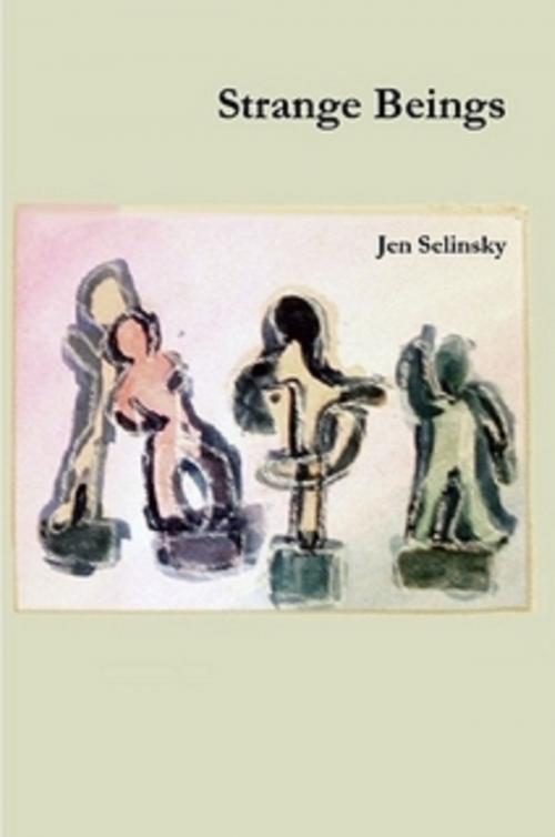 Cover of the book Strange Beings by Jen Selinsky, Jen Selinsky
