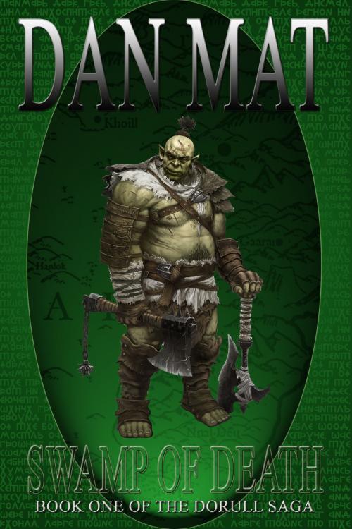 Cover of the book Swamp of Death by Dan Mat, Dan Mat