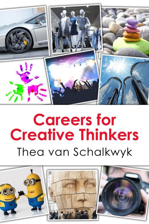 Cover of the book Careers for Creative Thinkers by Thea Van Schalkwyk, Thea Van Schalkwyk