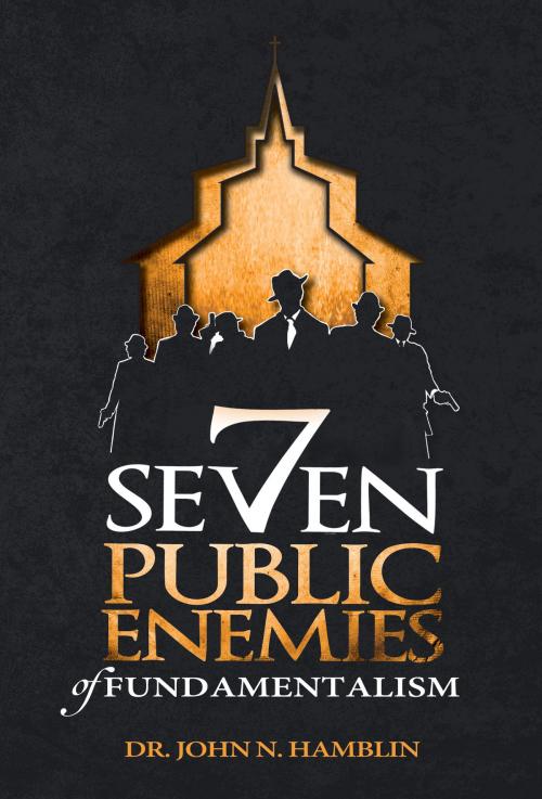 Cover of the book Seven Public Enemies of Fundamentalism by Dr. John N. Hamblin, Sword of the Lord Foundation