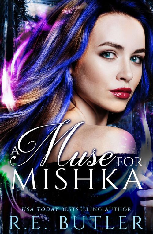 Cover of the book A Muse for Mishka (Wiccan-Were-Bear #12) by R.E. Butler, R.E. Butler