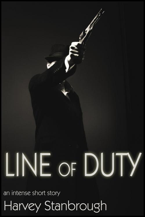 Cover of the book Line of Duty by Harvey Stanbrough, StoneThread Publishing