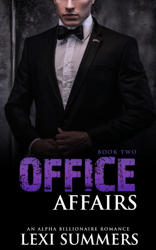Cover of the book Office Affairs, Book 2 (Alpha Billionaire Romance Series) by Lexi Summers, Haut Pink Publishing