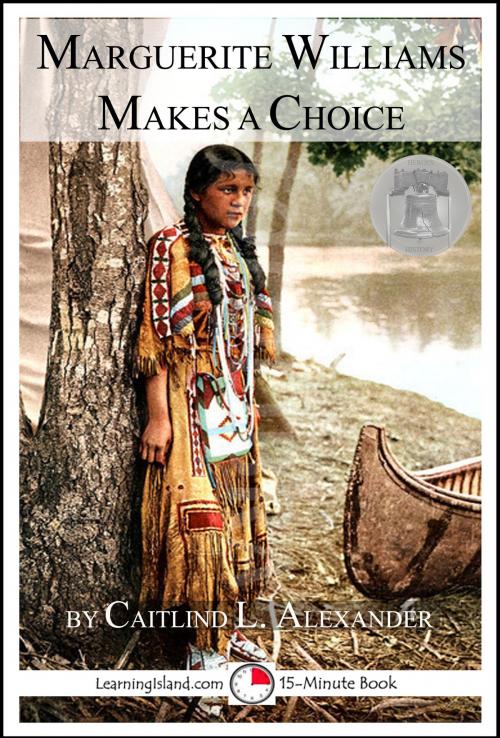 Cover of the book Marguerite Williams Makes a Choice by Caitlind L. Alexander, LearningIsland.com