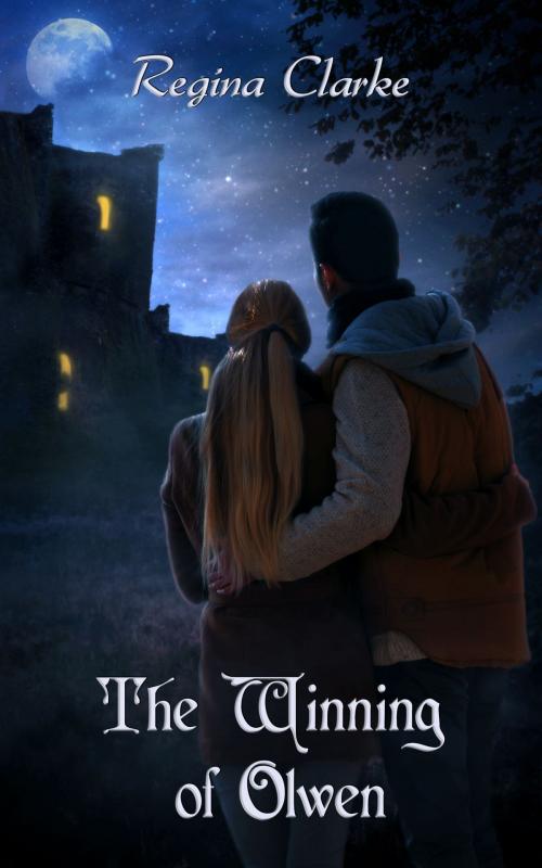 Cover of the book The Winning of Olwen by Regina Clarke, Regina Clarke