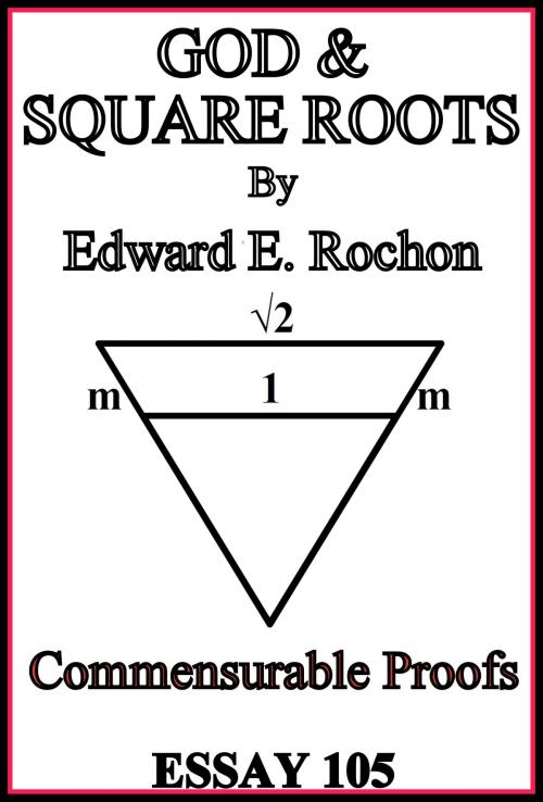 Cover of the book God & Square Roots by Edward E. Rochon, Edward E. Rochon