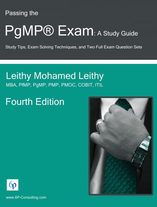 Cover of the book Passing the PgMP® Exam: A Study Guide by Leithy Mohamed Leithy, Leithy Mohamed Leithy