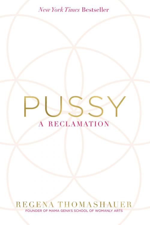 Cover of the book Pussy by Regena Thomashauer, Hay House