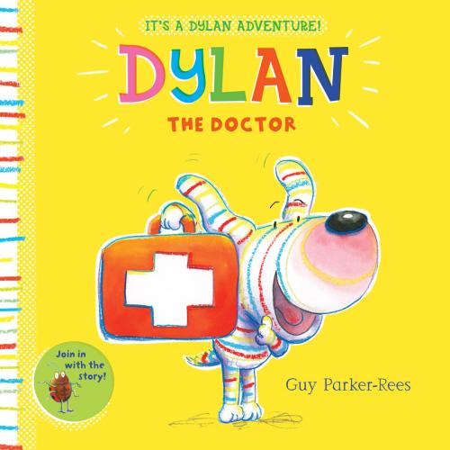 Cover of the book Dylan the Doctor by Guy Parker-Rees, Scholastic UK