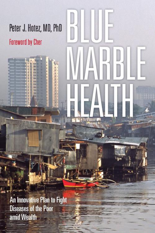 Cover of the book Blue Marble Health by Peter J. Hotez, Johns Hopkins University Press