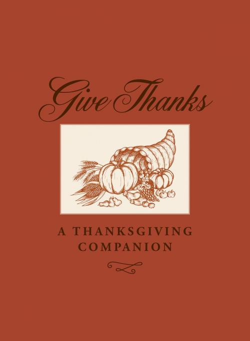 Cover of the book Give Thanks by Gibbs Smith Publisher, Gibbs Smith