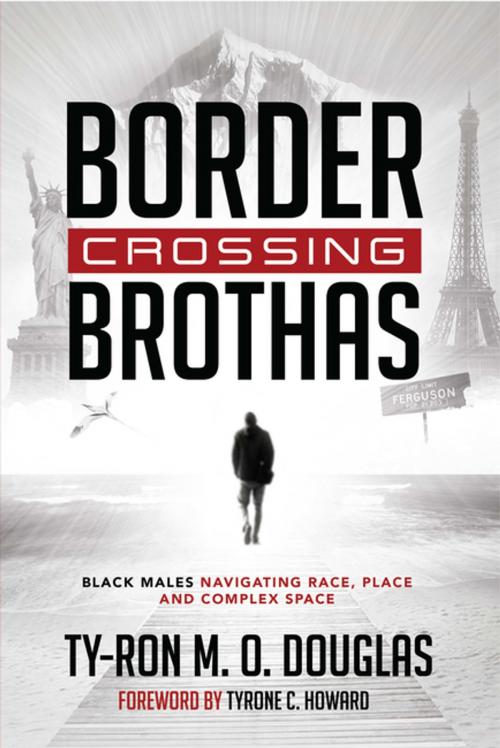 Cover of the book Border Crossing «Brothas» by Ty-Ron M. O. Douglas, Peter Lang