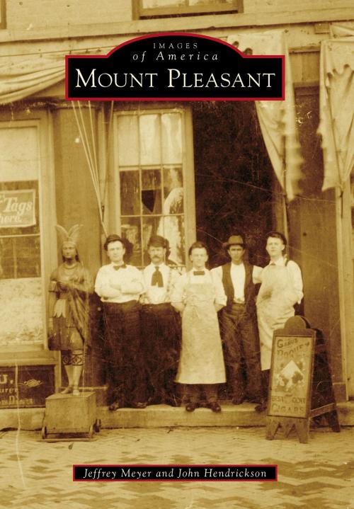 Cover of the book Mount Pleasant by Jeffrey Meyer, John Hendrickson, Arcadia Publishing Inc.