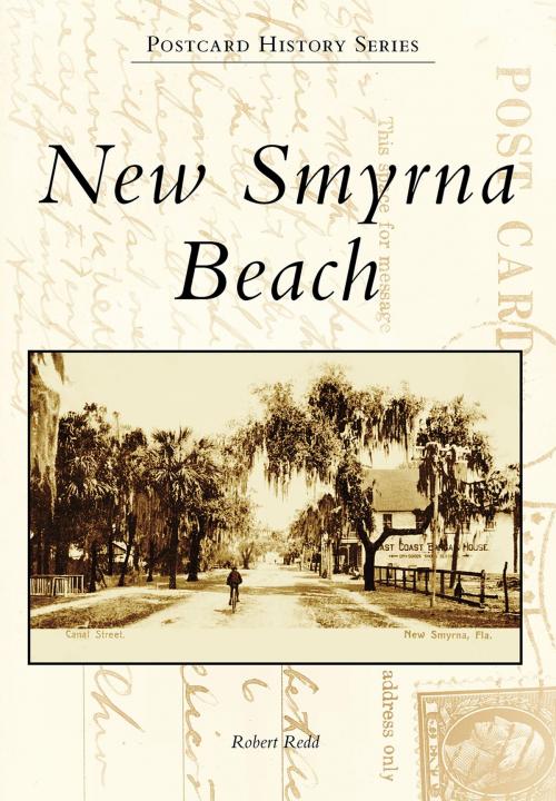 Cover of the book New Smyrna Beach by Robert Redd, Arcadia Publishing Inc.