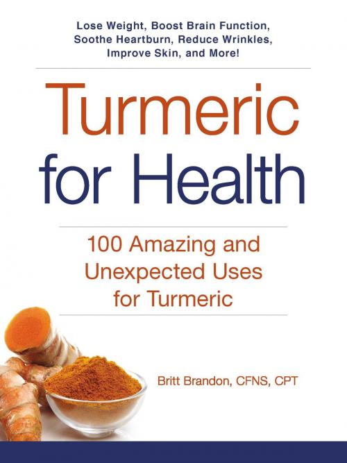 Cover of the book Turmeric for Health by Britt Brandon, Adams Media