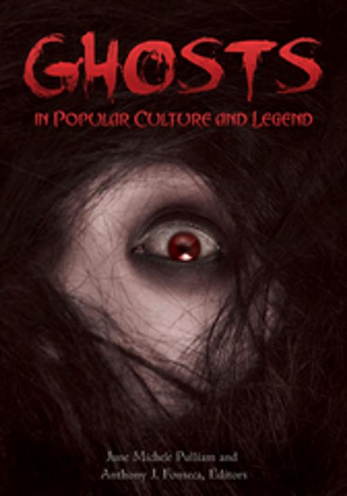 Cover of the book Ghosts in Popular Culture and Legend by , ABC-CLIO