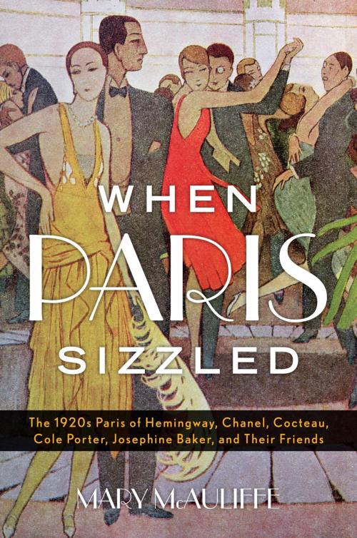 Cover of the book When Paris Sizzled by Mary McAuliffe, Rowman & Littlefield Publishers