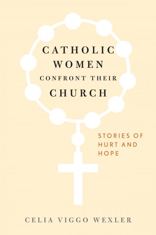 Cover of the book Catholic Women Confront Their Church by Celia Viggo Wexler, Rowman & Littlefield Publishers