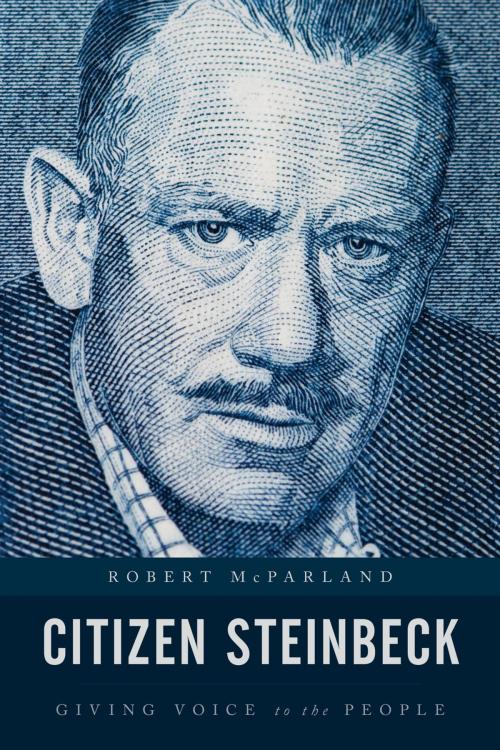 Cover of the book Citizen Steinbeck by Robert McParland, Rowman & Littlefield Publishers