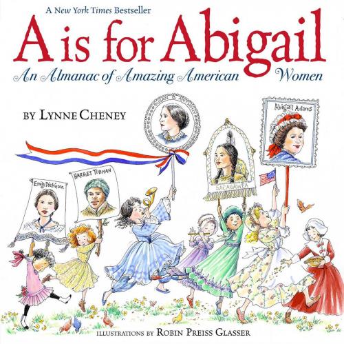 Cover of the book A is for Abigail by Lynne Cheney, Simon & Schuster/Paula Wiseman Books