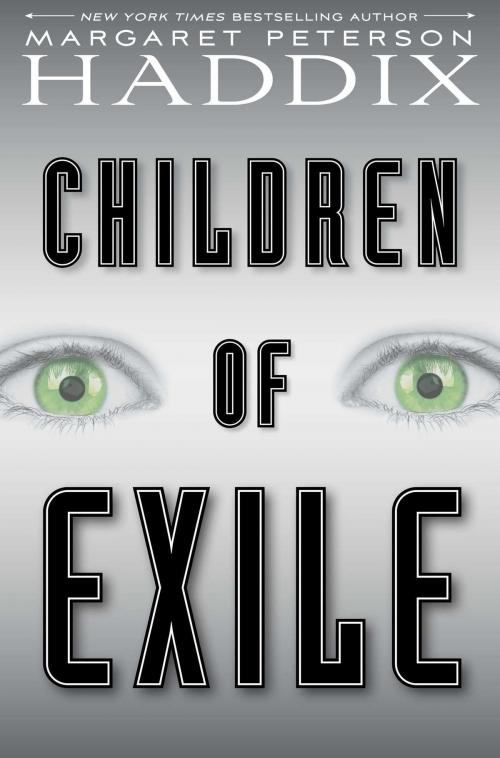 Cover of the book Children of Exile by Margaret Peterson Haddix, Simon & Schuster Books for Young Readers