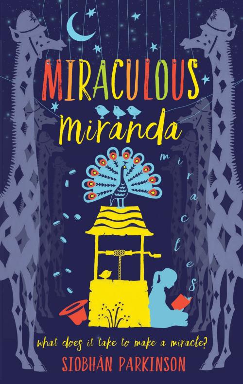 Cover of the book Miraculous Miranda by Siobhan Parkinson, Hachette Children's