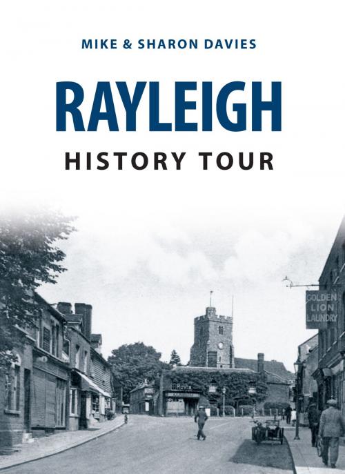 Cover of the book Rayleigh History Tour by Mike Davies, Sharon Davies, Amberley Publishing