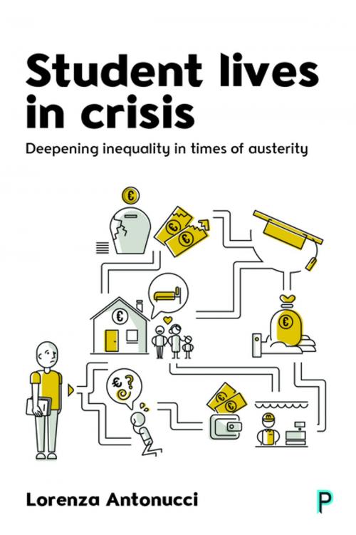 Cover of the book Student lives in crisis by Antonucci, Lorenza, Policy Press