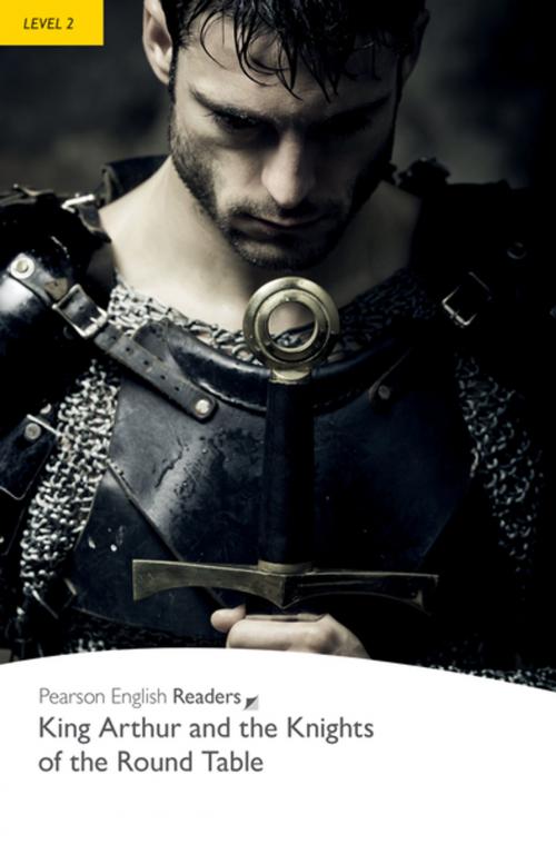 Cover of the book Level 2: King Arthur and the Knights of the Round Table by Not Applicable, Pearson Education Limited