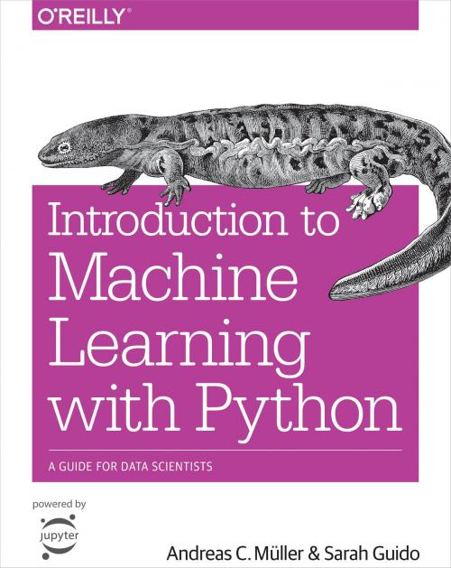 Cover of the book Introduction to Machine Learning with Python by Andreas C.  Müller, Sarah Guido, O'Reilly Media