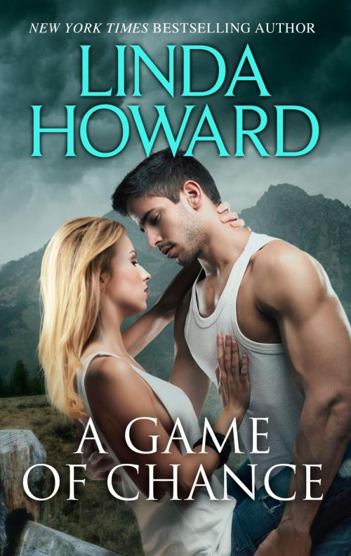 Cover of the book A Game of Chance by Linda Howard, HQN Books