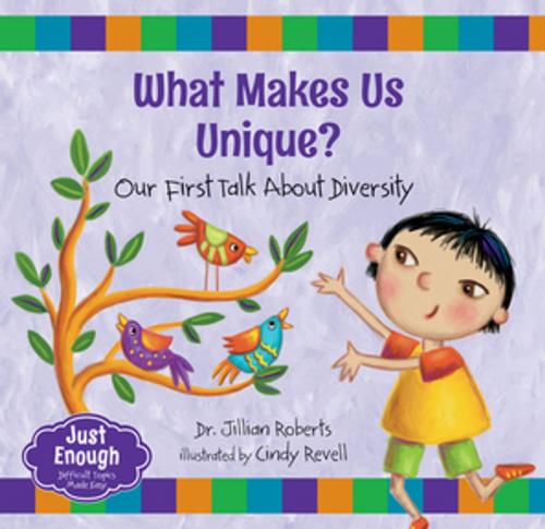 Cover of the book What Makes Us Unique? by Dr. Jillian Roberts, Orca Book Publishers