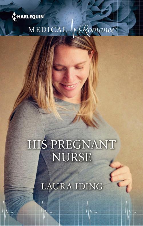 Cover of the book His Pregnant Nurse by Laura Iding, Harlequin