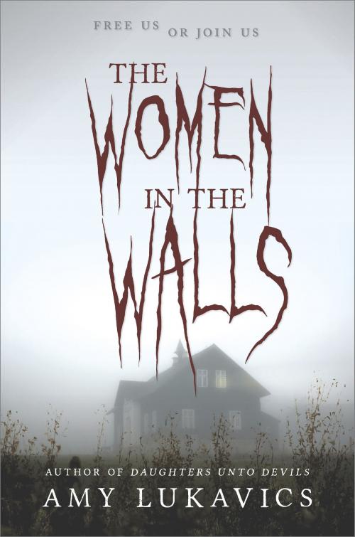 Cover of the book The Women in the Walls by Amy Lukavics, Harlequin