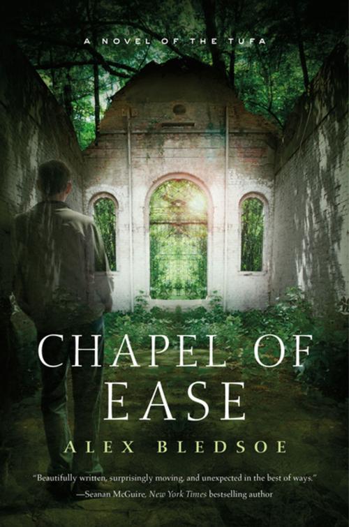 Cover of the book Chapel of Ease by Alex Bledsoe, Tom Doherty Associates