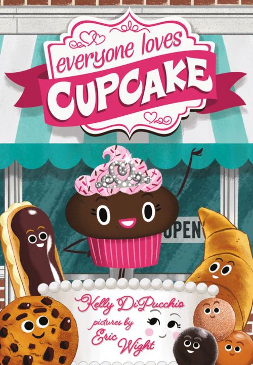 Cover of the book Everyone Loves Cupcake by Kelly DiPucchio, Farrar, Straus and Giroux (BYR)