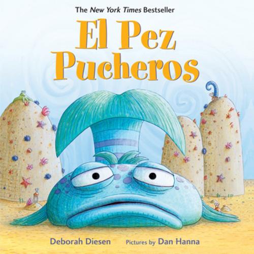 Cover of the book El Pez Pucheros by Deborah Diesen, Farrar, Straus and Giroux (BYR)