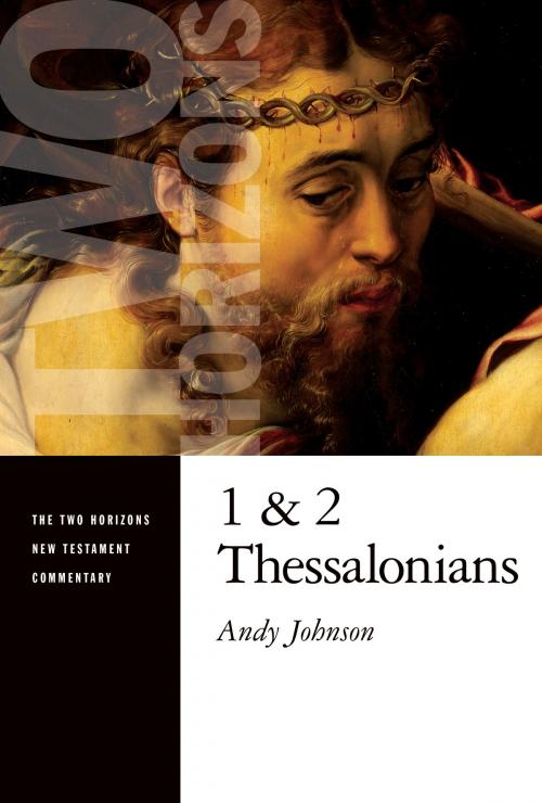 Cover of the book 1 and 2 Thessalonians by Andy Johnson, Wm. B. Eerdmans Publishing Co.