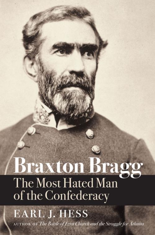 Cover of the book Braxton Bragg by Earl J. Hess, The University of North Carolina Press