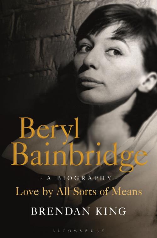 Cover of the book Beryl Bainbridge by Mr Brendan King, Bloomsbury Publishing