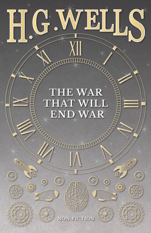 Cover of the book The War That Will End War by H. G. Wells, Read Books Ltd.