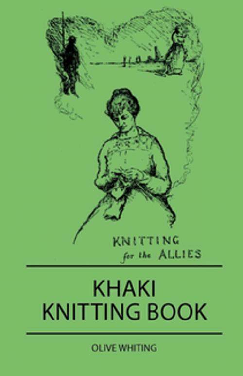 Cover of the book Khaki Knitting Book by Olive Whiting, Read Books Ltd.
