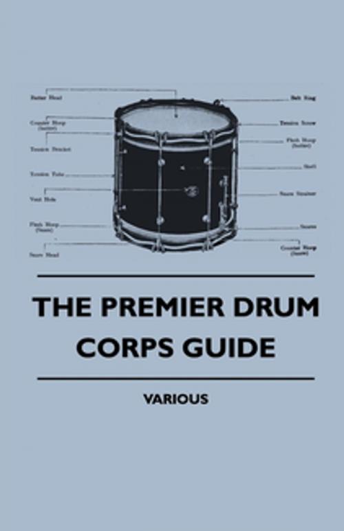 Cover of the book The Premier Drum Corps Guide by Various, Read Books Ltd.