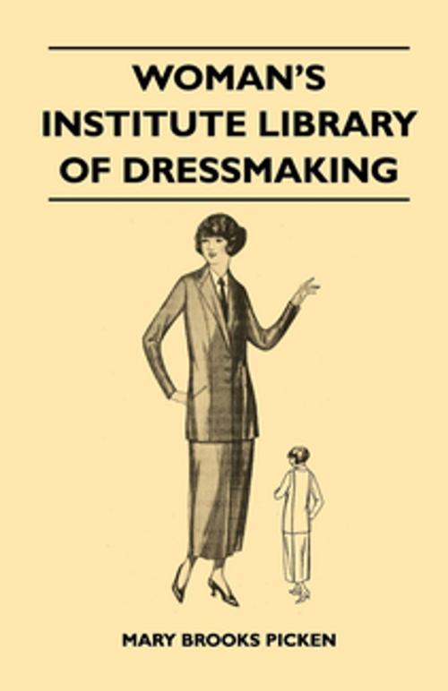Cover of the book Woman's Institute Library of Dressmaking - Tailored Garments by Mary Brooks Picken, Read Books Ltd.