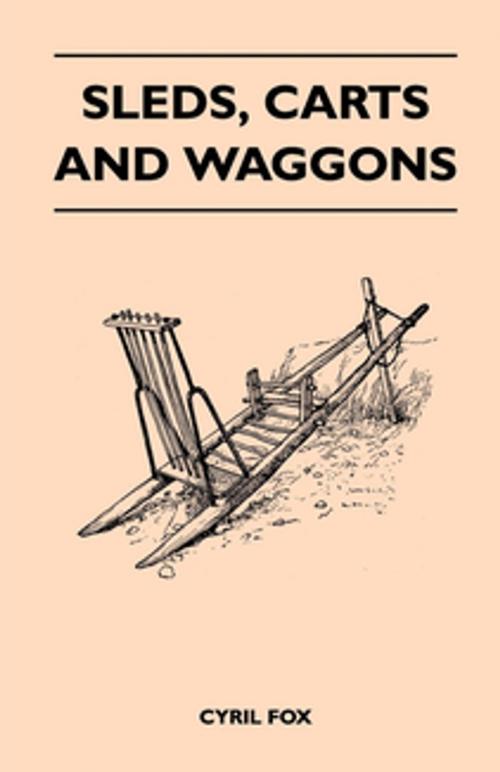 Cover of the book Sleds, Carts and Waggons by Cyril Fox, Read Books Ltd.