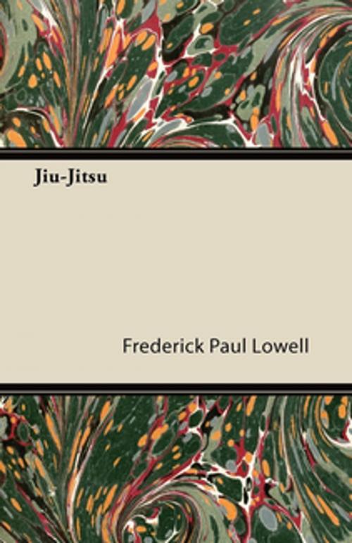 Cover of the book Jiu-Jitsu by Frederick Paul Lowell, Read Books Ltd.