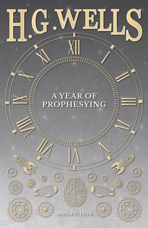 Cover of the book A Year of Prophesying by H. G. Wells, Read Books Ltd.