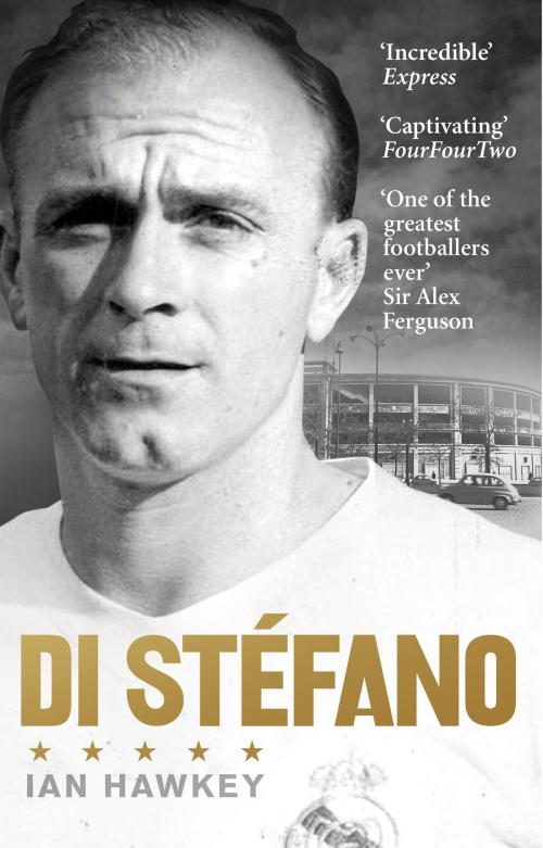 Cover of the book Di Stéfano by Ian Hawkey, Ebury Publishing