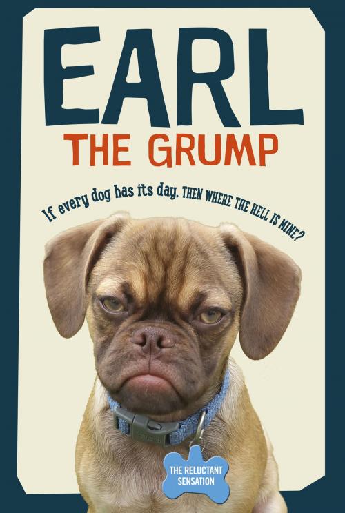 Cover of the book Earl the Grump by Earl, Ebury Publishing